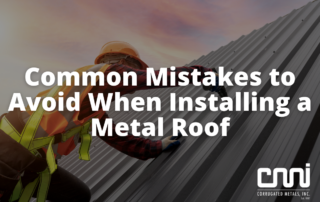 mistakes to avoid when installing a metal roof