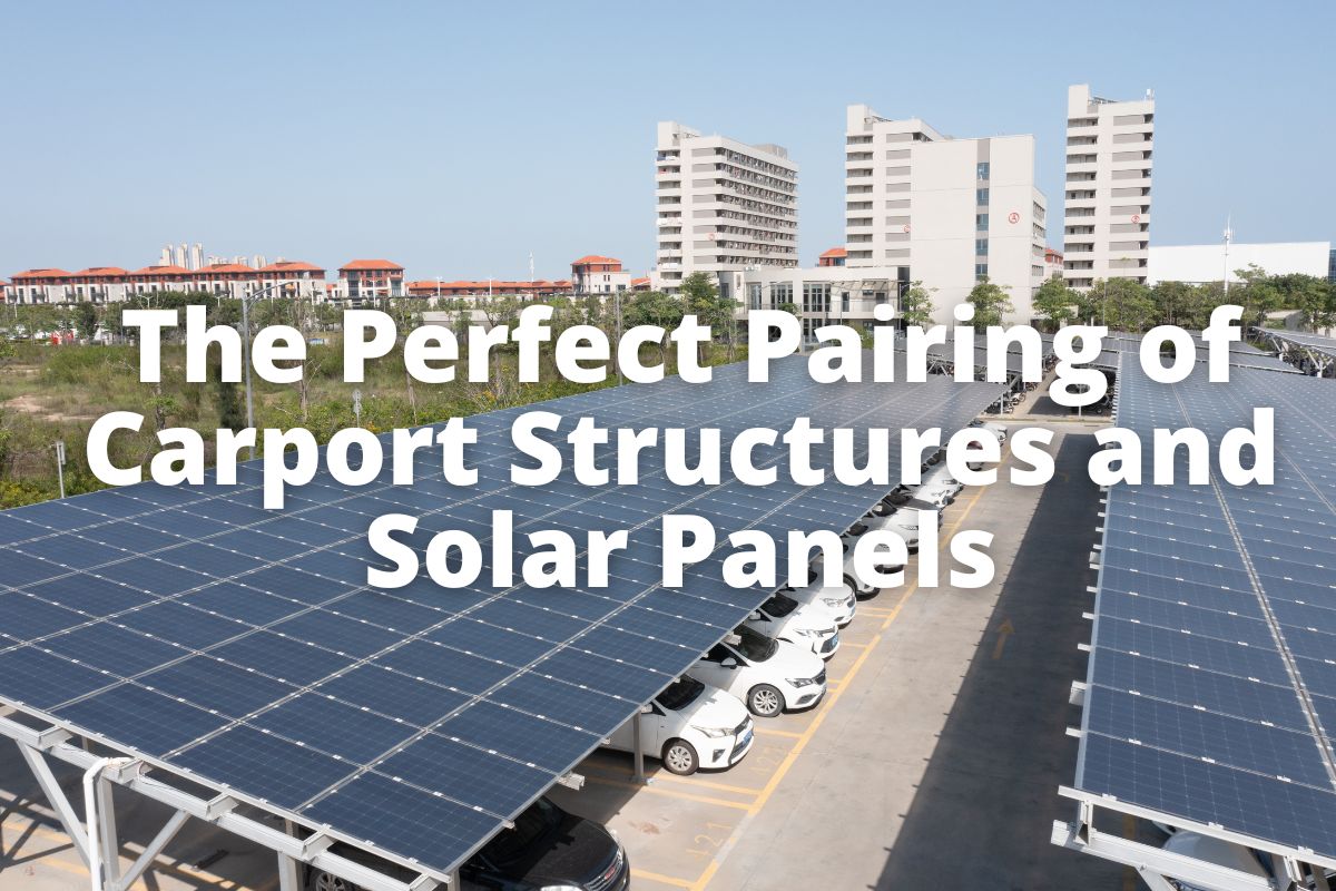 perfct pairing of carport structures and solar panels