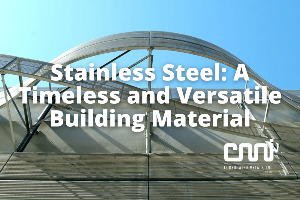 Stainless Steel: A Timeless and Versatile Building Material